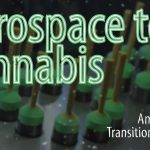 From Aerospace to Automation: A Journey into Cannabis Manufacturing